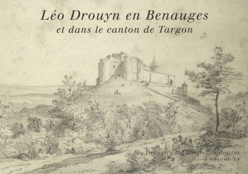 Léo Drouyn en Benauges et dans le canton de Targon 9782913568495