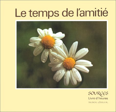 Le Temps de l'amitié 9783857886614