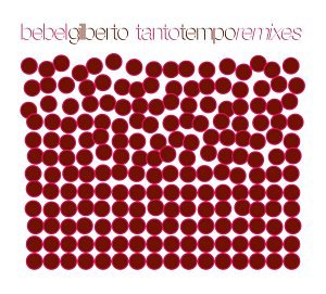 Tanto Tempo Remixes 0657036105829