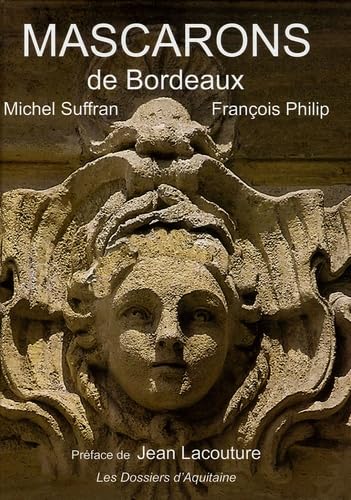Mascarons de Bordeaux 9782846221009