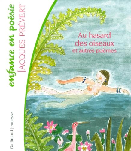 Au hasard des oiseaux, et autres poèmes 9782070544677