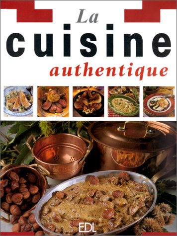 La cuisine authentique 9782843082351