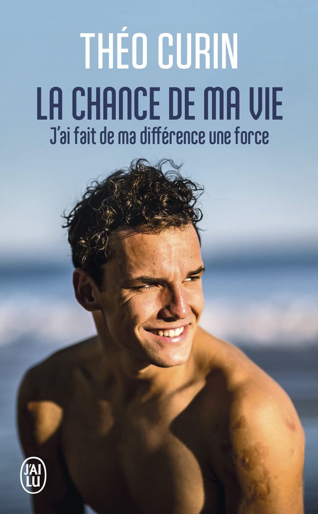 La chance de ma vie: J'ai fait de ma différence une force 9782290388501