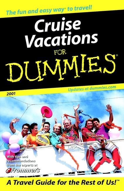 Cruise Vacations for Dummies, 2001 9780764561740