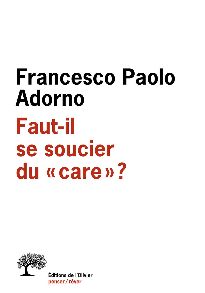 Faut-il se soucier du care ? 9782823604832