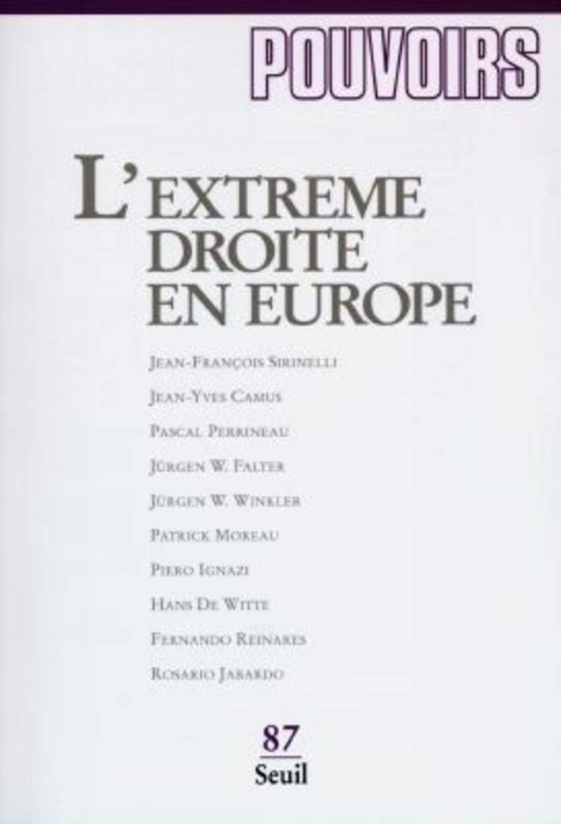 Pouvoirs, n° 087, L'Extrême-droite en Europe 9782020359917