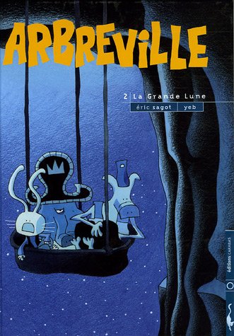 Arbreville, tome 2 : La grande lune 9782914203654