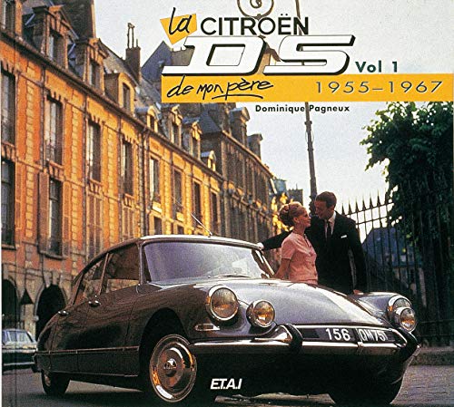 La Citroën DS de mon père: 1955-1967 9782726883600
