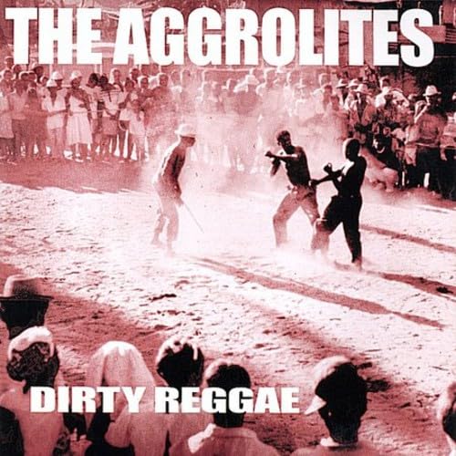 Dirty Reggae : The Aggrolites - CD Album 0714293010126