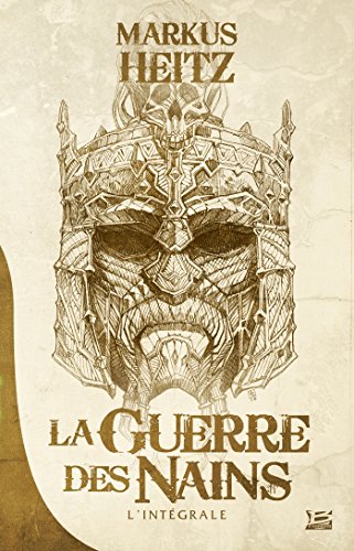 La Guerre des Nains - L'Intégrale: 10 ANS, 10 ROMANS, 10 EUROS 2016 (2016) 9791028100452