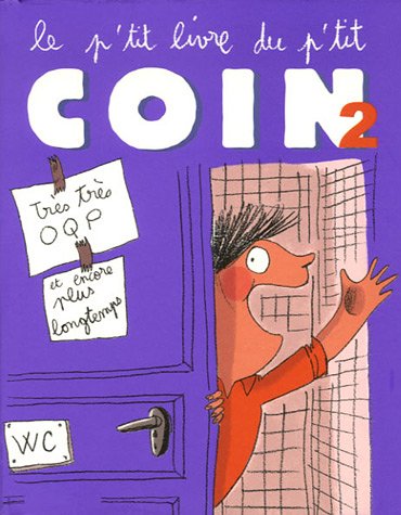 Le p'tit livre du p'tit coin: Tome 2 9782848011721