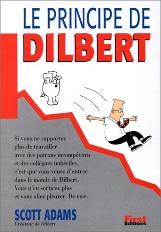 Le principe de Dilbert 9782876913455