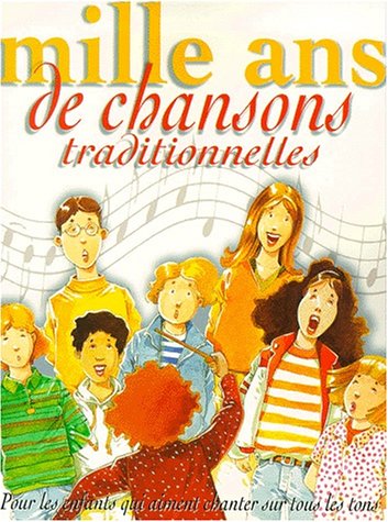 Mille ans de chansons traditionnelles 9782745900517