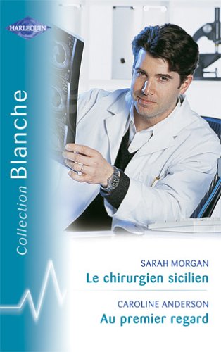 Au premier regard - Le chirurgien sicilien 9782280036962