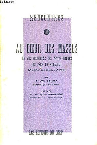 RENCONTRES AU COEUR DES MASSES - LA VIE RELIGIEUSE DES PETITS FRERES DU PERE DE FOUCAULD - RENCONTRES N°33 