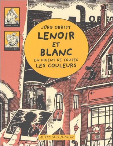 Lenoir et Blanc en voient de toutes les couleurs 9782742743483