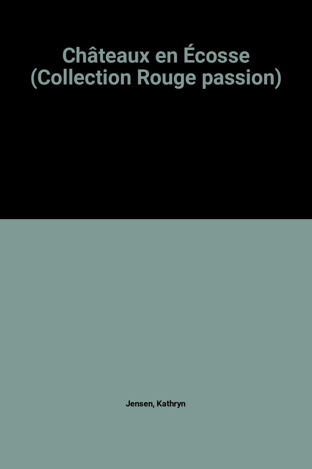 Châteaux en Écosse (Collection Rouge passion) 9788779550445