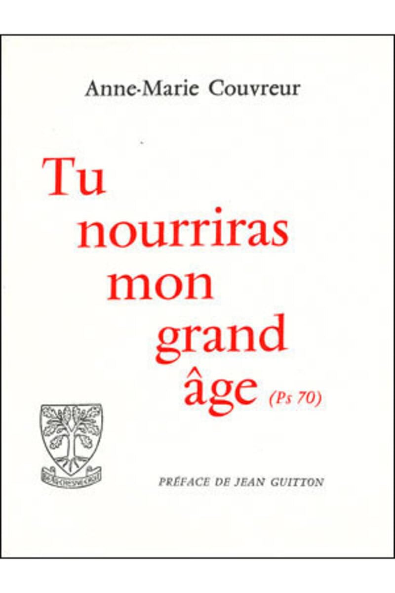 Tu nourriras mon grand-âge 9782701005348