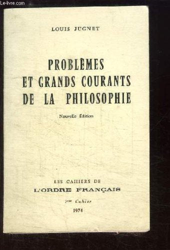 problèmes et grands courants de la philosophie 