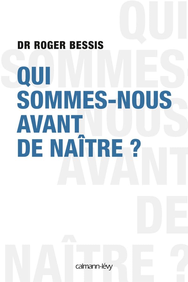 Qui sommes-nous avant de naître ? 9782702137987