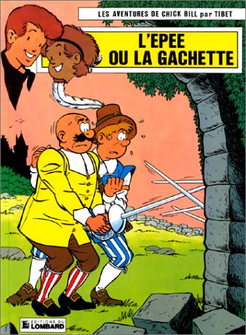 Chick Bill, tome 22 : L'Epee ou la Gâchette 9782803601189