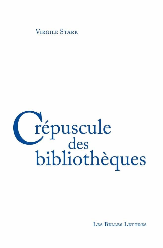 Crépuscule des bibliothèques 9782251445298