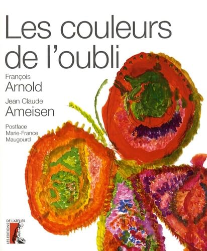 Les couleurs de l'oubli 9782708240247