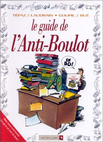 Les Guides en BD - Tome 15: L'Anti-boulot 9782869678200