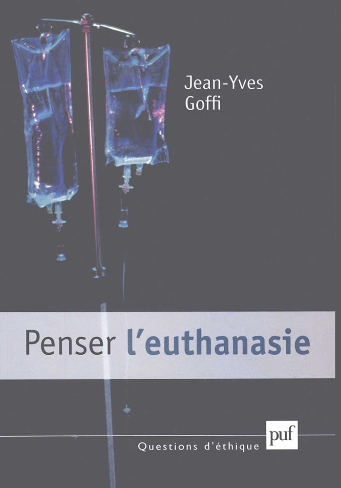 Penser l'euthanasie 9782130543145