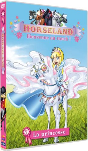 Horseland, bienvenue au ranch ! Vol. 7 : La princesse 3309450032294
