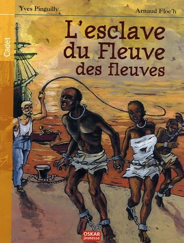 L'Esclave du Fleuve des fleuves 9782350000541