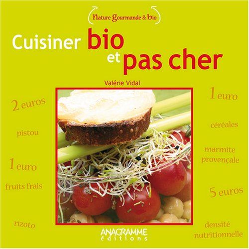 Cuisiner bio et pas cher 9782350351940