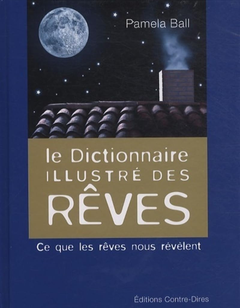 Le dictionnaire illustré des rêves 9782849331651