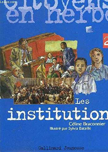 Citoyens en herbe, volume 2. Les institutions 9782070529124