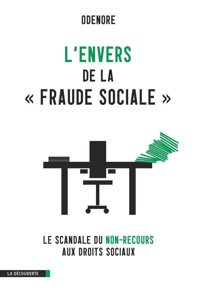 L'envers de la " fraude sociale ": Le scandale du non-recours aux droits sociaux 9782707173706