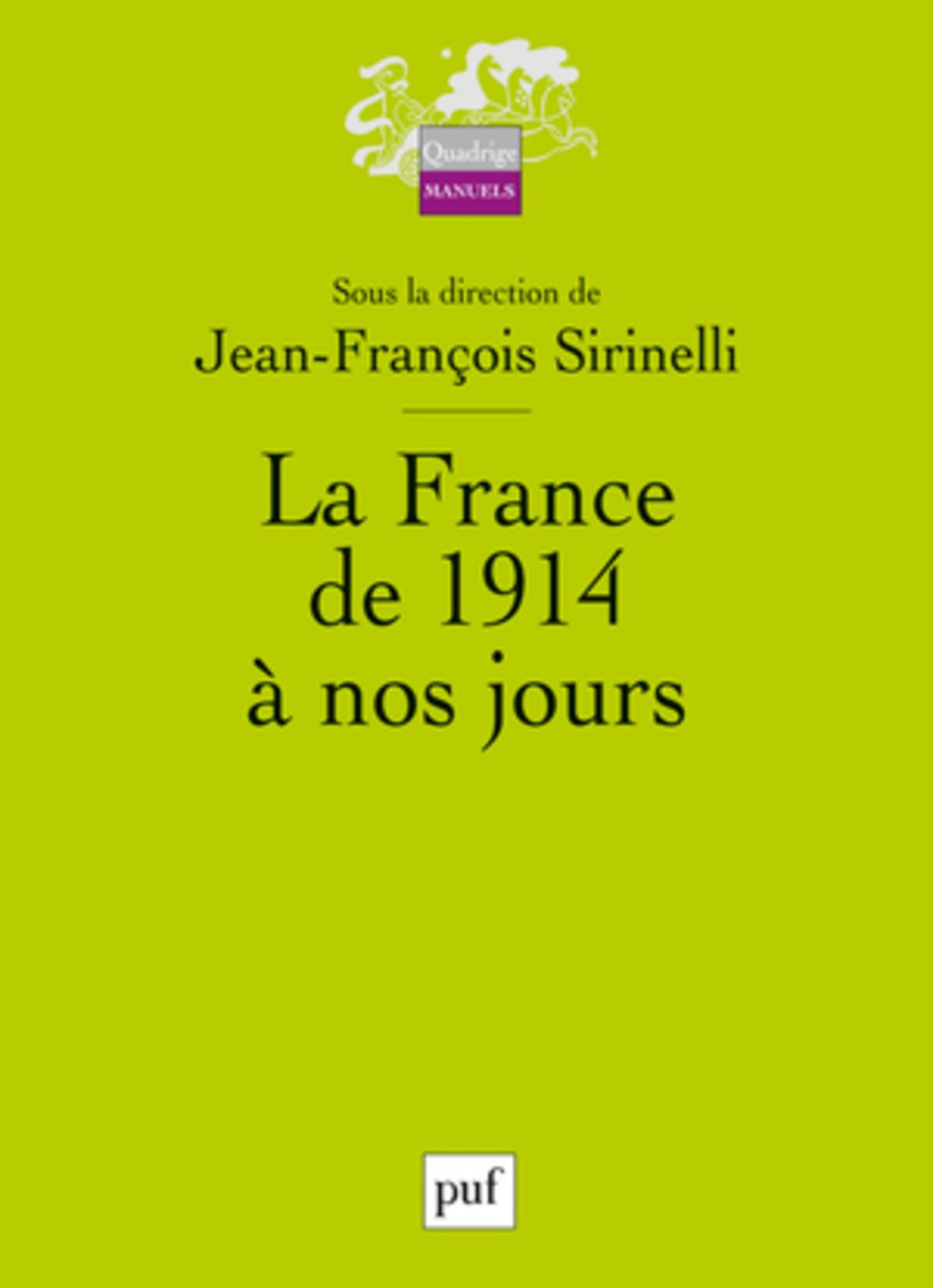 La France de 1914 à nos jours 9782130538431