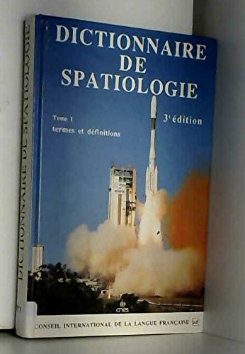 Dict. de spatiologie t1 9782853192392
