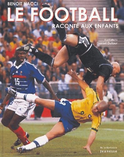 Le football raconté aux enfants 9782732431604