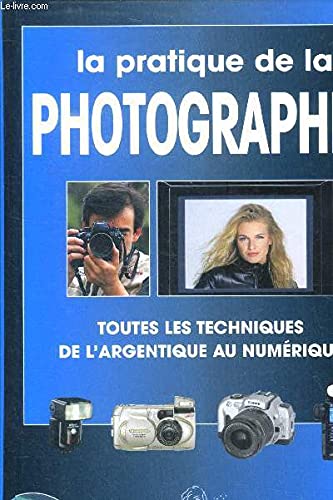 La pratique de la photographie (Nouvelle édition) 9782035602329