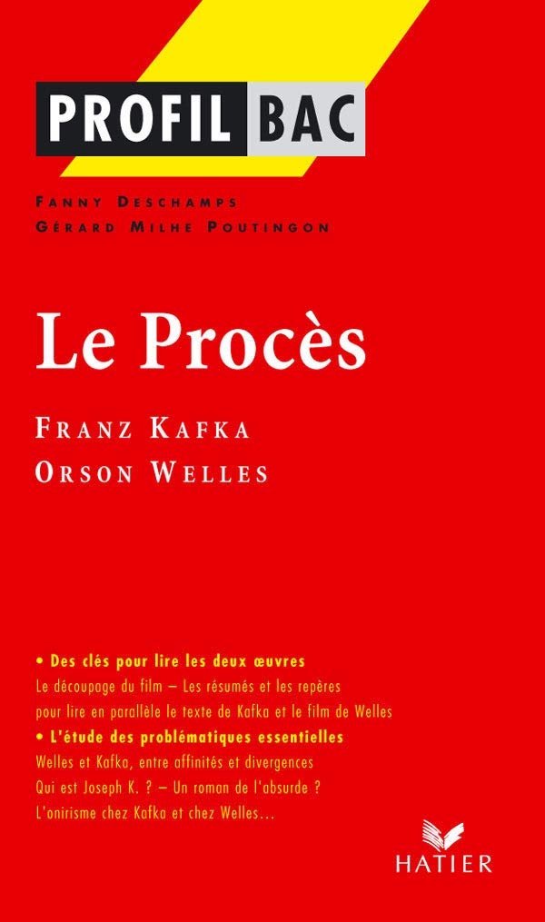 Profil - Kafka, Welles : Le Procès: analyse littéraire de l'oeuvre 9782218747687