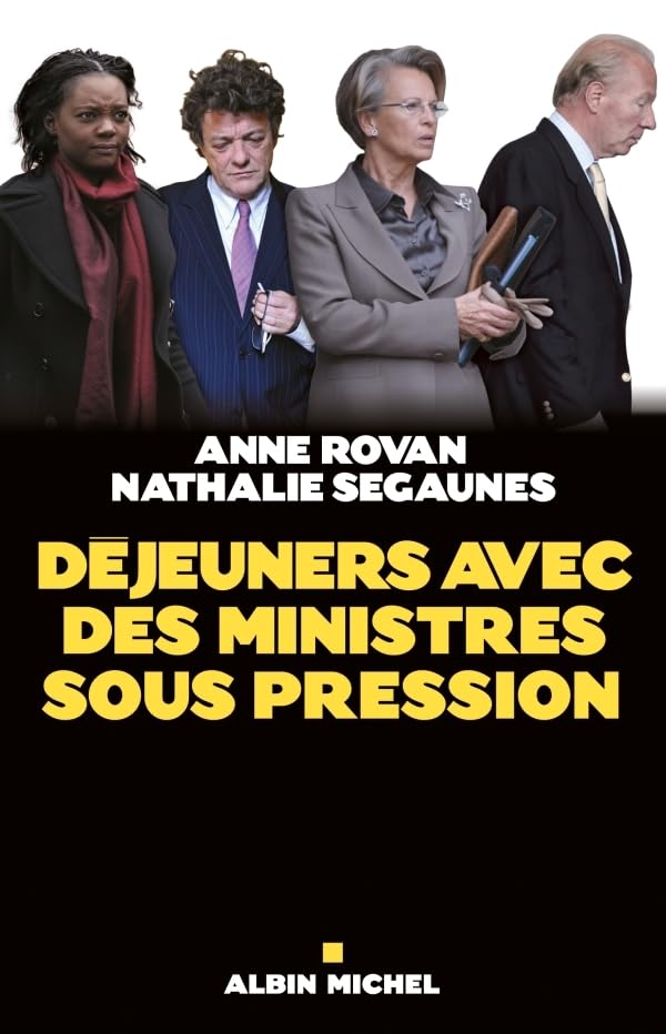 Déjeuners avec des ministres sous pression 9782226206046