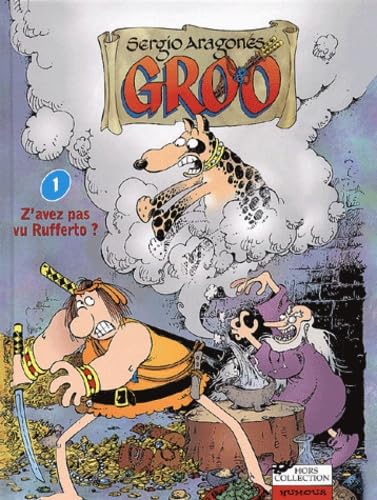 Groo Tome 1 : Z'Avez Pas Vu Rufferto ? 9782258057388