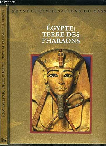 Egypte: Terre des Pharaons 9782734406273