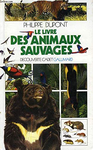 Le livre des animaux sauvages 9782070395682