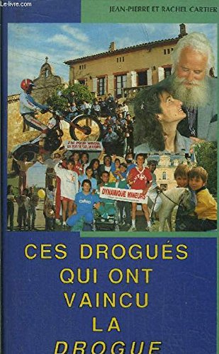 Ces Drogués Qui Ont Vaincu La Drogue 