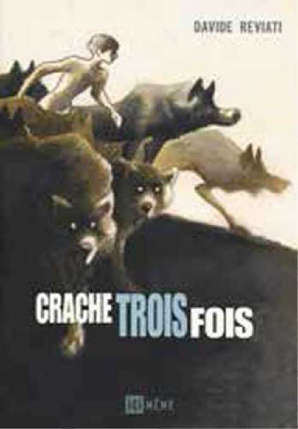 Crache trois fois 9782369120315