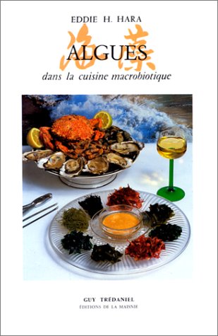 Algues dans la cuisine macrobiotique 9782857071198
