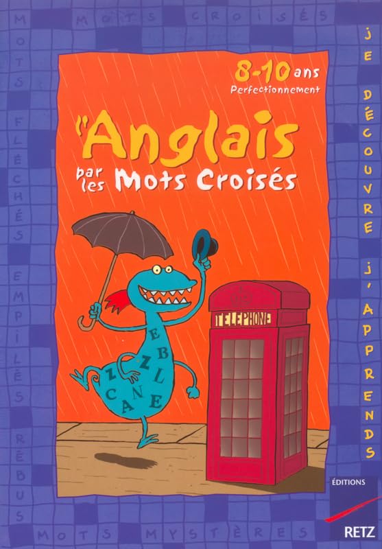 L'Anglais par les mots croisés : 8-10 ans Perfectionnement 9782725622743