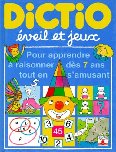 Eveil et Jeux : Pour apprendre à raisonner dès 7 ans tout en s'amusant 9782215031451
