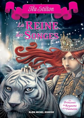 La Reine des songes: Les Princesses du Royaume de la Fantaisie - tome 6 9782226321367